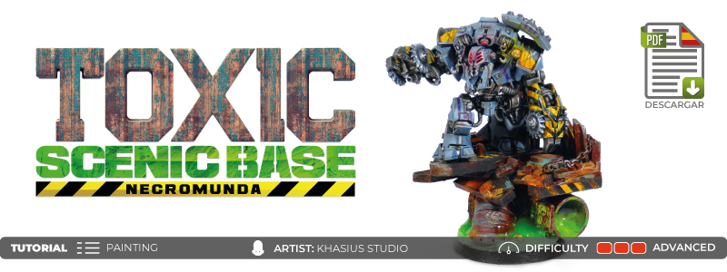 Toxic bases for Necromunda - Advanced Tutorial